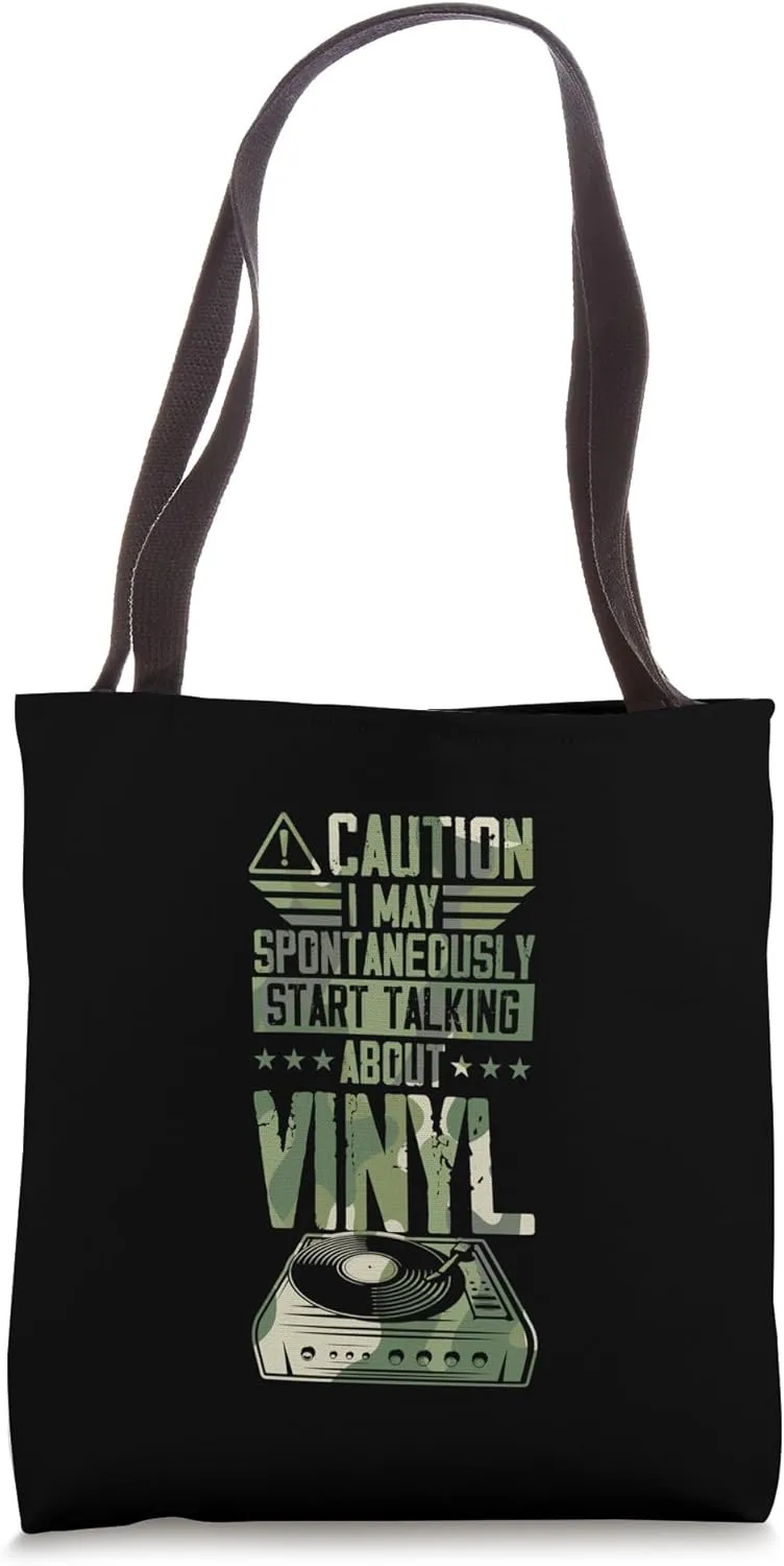 Caution I May Spontaneously Start Talking About Vinyl Tote Bag