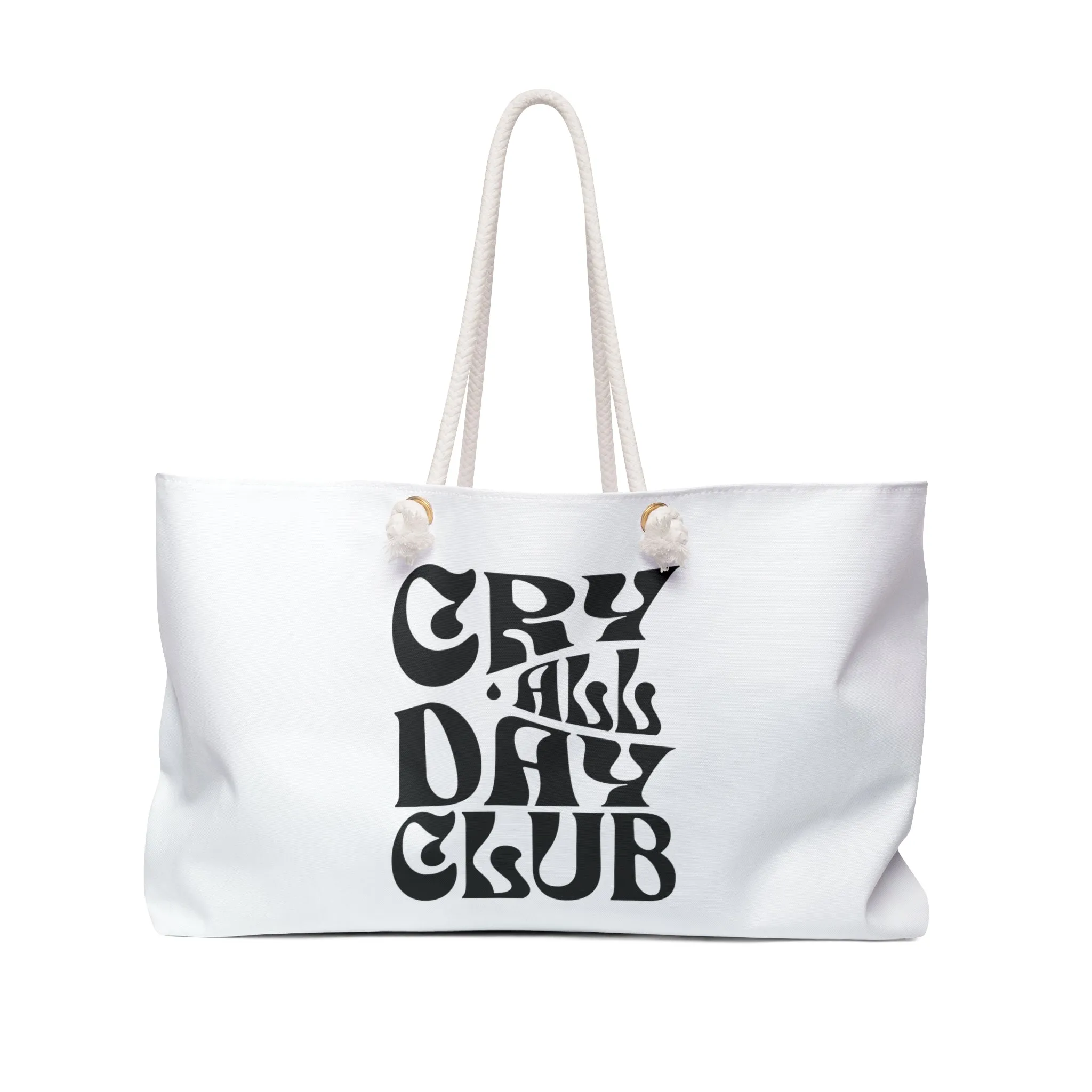 Cry All Day Club Large Oversized Weekender Tote Bag