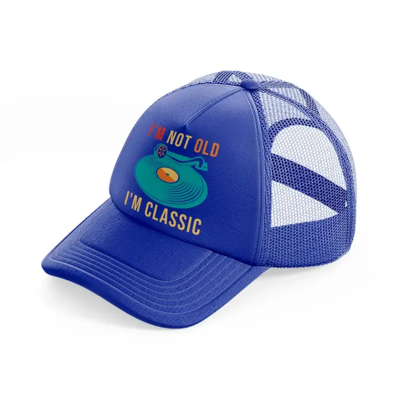 I'm Not Old I'm Classic Vinyl