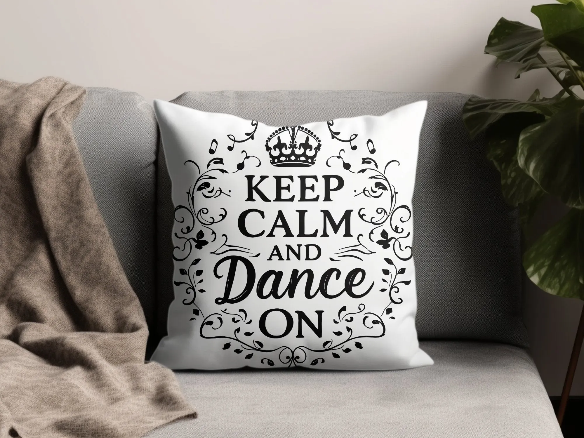 Keep Calm and Dance On Pillow Cover, Motivational Decorative Throw Pillow Cover, Dance Lover Gift, Home Decor Pillow Cover, Inspirational Pillow Cover