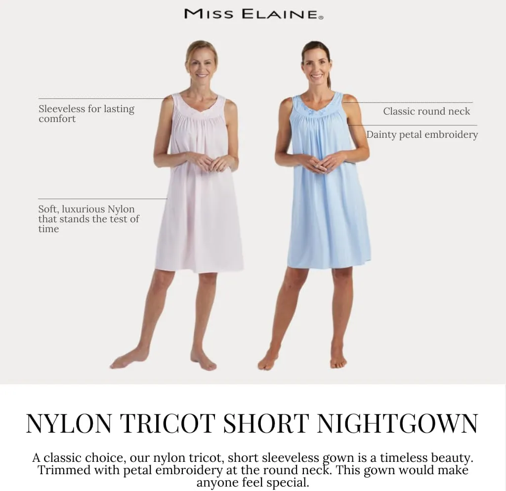Miss Elaine Nightgown - Women's Short Nylon Tricot Gown, Sleeveless Gown with Petal Embroidery at Round Neck