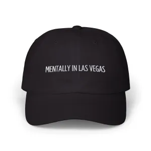 "Mentally In Las Vegas" - Embroidered Hat