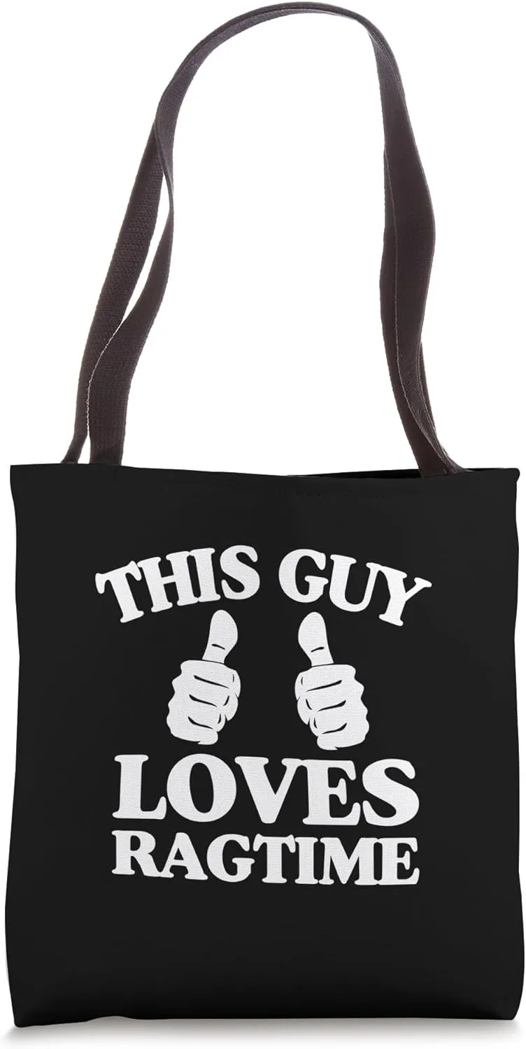This Guy Loves Ragtime - Jazz and Ragtime Lover Tote Bag