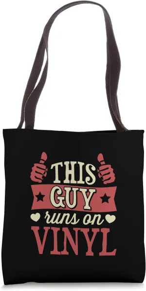 This Guy Runs On Vinyl Tote Bag