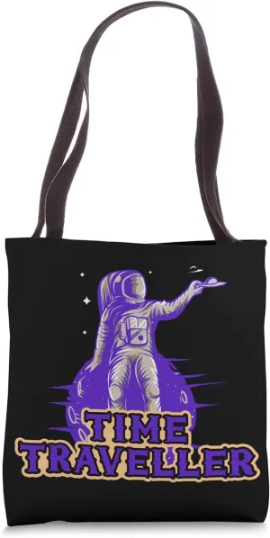 Time Travel Astronaut Universe Future Space Traveller Gift Tote Bag