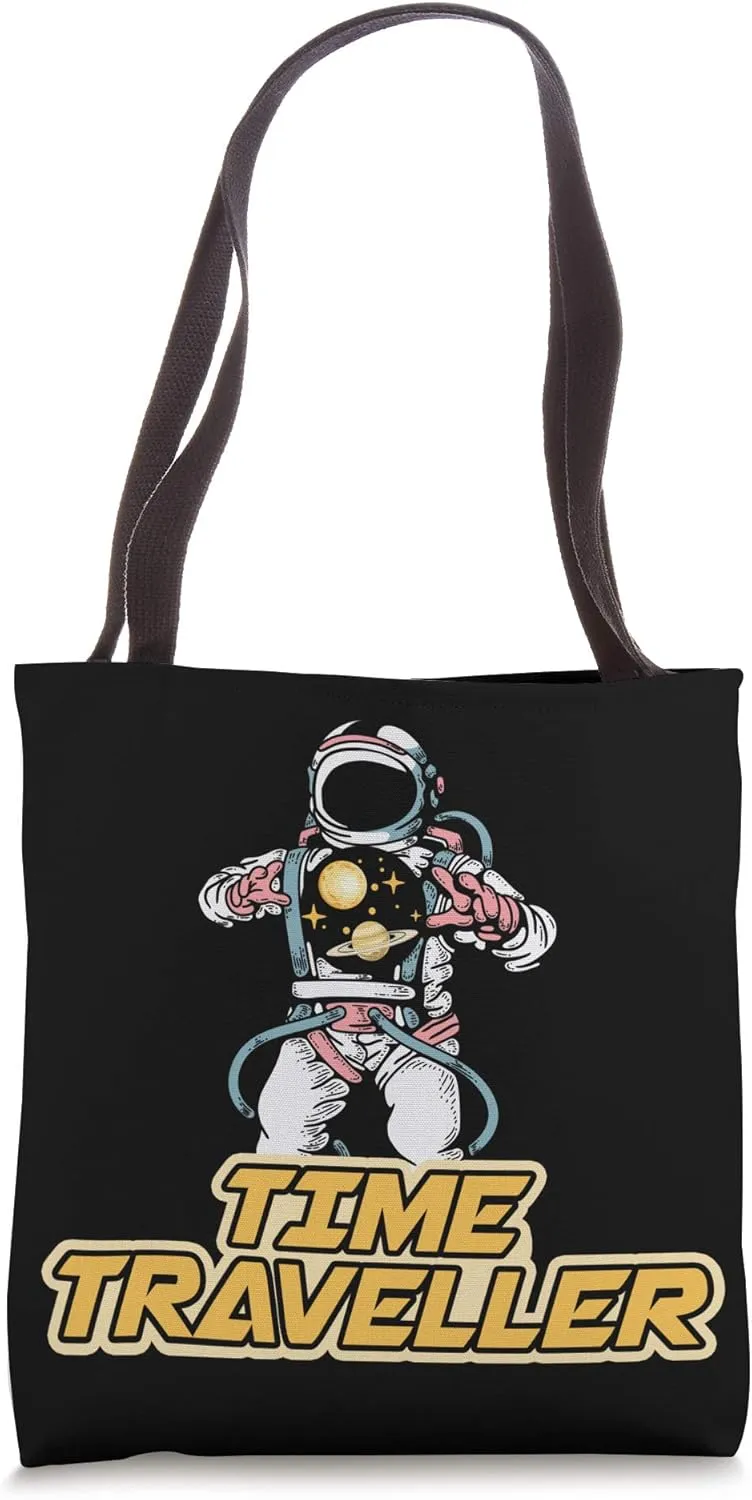 Time Travel Astronaut Universe Space Traveller Future Gift Tote Bag