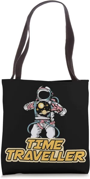 Time Travel Astronaut Universe Space Traveller Future Gift Tote Bag