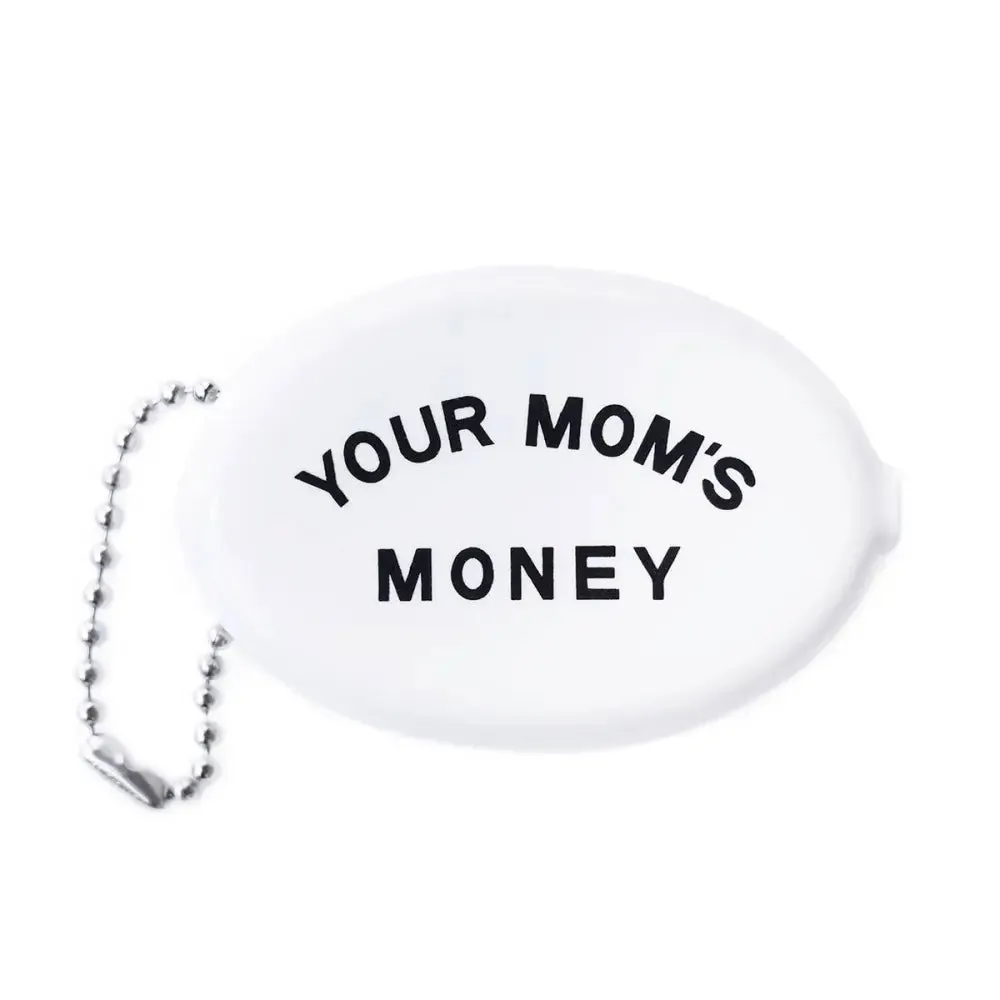 Your Mom's Money Coin Pouch