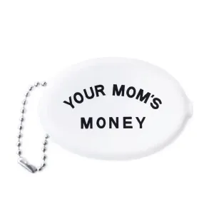 Your Mom's Money Coin Pouch